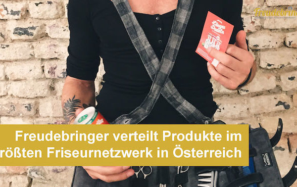 Freudebringer verteilt Produktsamples im größten Friseur-Partnernetzwerk österreichweit an Endkunden