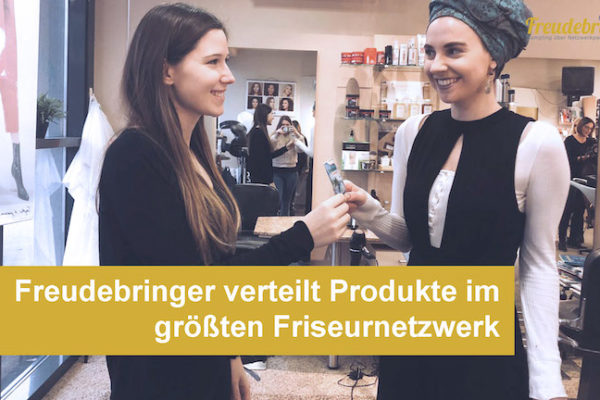 Freudebringer verteilt Produktsamples im größten Friseur-Partnernetzwerk österreichweit an Endkunden